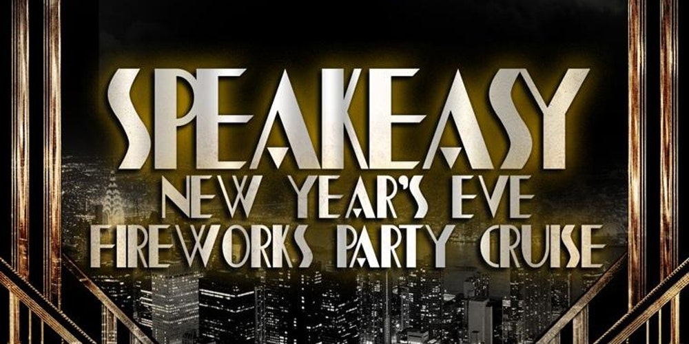 Speakeasy New Year’s Eve Cruise
